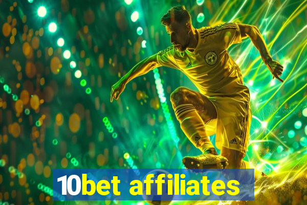 10bet affiliates